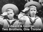 Edward & George: Two Brothers, One Throne