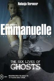 Emmanuelle The Private Collection: The Sex Lives Of Ghosts