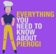 Everything You Need To Know About Pierogi