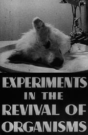 Experiments in the Revival of Organisms