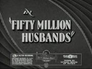 Fifty Million Husbands