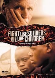 Fight Like Soldiers Die Like Children