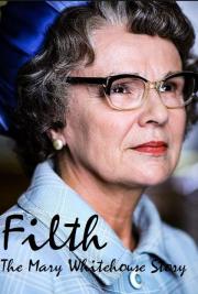 Filth: The Mary Whitehouse Story