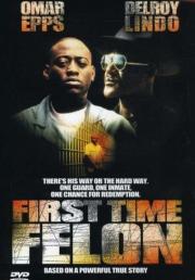 First Time Felon