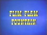 Flim Flam Fountain