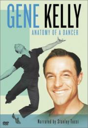 Gene Kelly: Anatomy of a Dancer