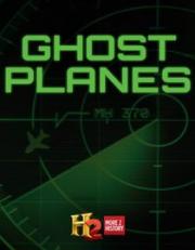 Ghost Planes: And the Mystery of Flight 370
