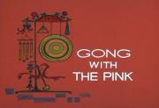 Gong with the Pink