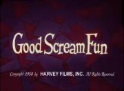 Good Scream Fun