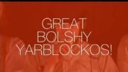 Great Bolshy Yarblockos! Making \