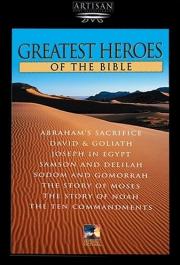 Greatest Heroes of the Bible