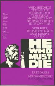 He Who Must Die