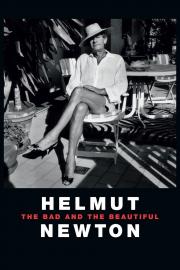 Helmut Newton: The Bad and the Beautiful