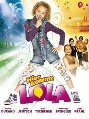 Hier kommt: Lola