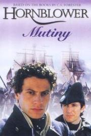 Horatio Hornblower: The Mutiny