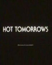 Hot Tomorrows