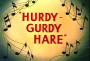 Hurdy-Gurdy Hare