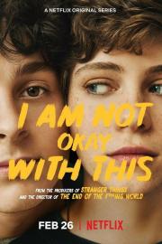 I Am Not Okay with This - Season 1
