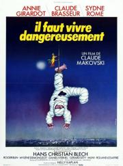 Il faut vivre dangereusement