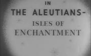 In the Aleutians