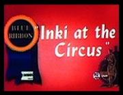 Inki at the Circus