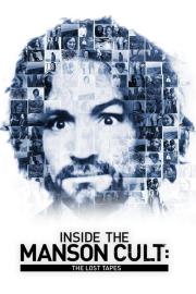 Inside the Manson Cult: The Lost Tapes
