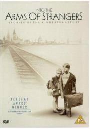 Into the Arms of Strangers: Stories of the Kindertransport