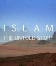 Islam: The Untold Story