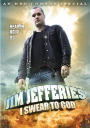 Jim Jefferies: I Swear to God