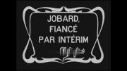 Jobard, fiancé par interim