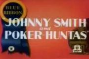 Johnny Smith and Poker-Huntas