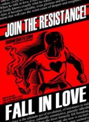 Join the Resistance: Fall in Love
