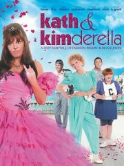 Kath & Kimderella