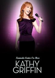 Kathy Griffin: Kennedie Center On-Hers
