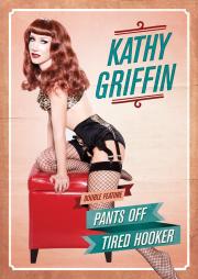 Kathy Griffin: Tired Hooker