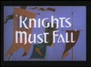 Knights Must Fall