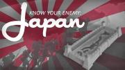 Know Your Enemy - Japan