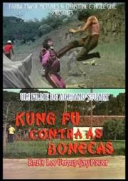 Kung Fu Contra as Bonecas