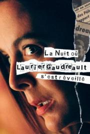 La nuit où Laurier Gaudreault s\