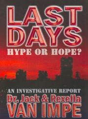 Last Days: Hype or Hope?