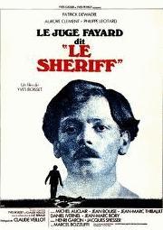 Le Juge Fayard dit le Shériff