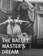 Le rêve du maître de ballet