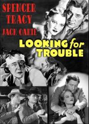 Looking for Trouble