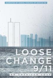 Loose Change 9/11: An American Coup