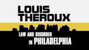 Louis Theroux: Law and Disorder in Philadelphia