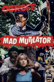 Mad Mutilator