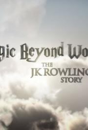 Magic beyond Words: the JK Rowling Story