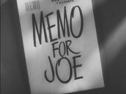 Memo for Joe