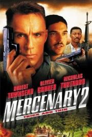 Mercenary II: Thick &amp; Thin