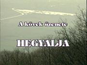 Message of Stones - Hegyalja